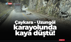 Çaykara - Uzungöl karayolunda kaya düştü!