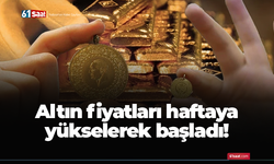 Altın fiyatları haftaya yükselerek başladı!