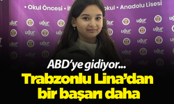Trabzonlu Lina’dan bir başarı daha: ABD’ye gidiyor