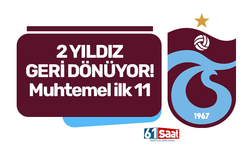 Trabzonspor’un 2 yıldızı geri dönüyor! Muhtemel ilk 11
