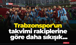 Trabzonspor'un takvimi rakiplerine göre daha sıkışık...