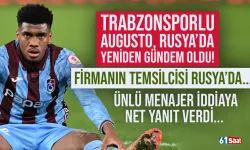 Trabzonsporlu Augusto ile ilgili Rusya'dan flaş iddia... Firma Petersburg'da..