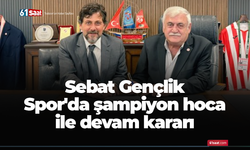 Sebat Gençlik Spor'da şampiyon hoca ile devam kararı