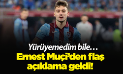 Ernest Muçi’den flaş açıklama geldi! Yürüyemedim bile…
