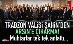 Trabzon Valisi Tahir Şahin'den Arsin'e çıkarma...
