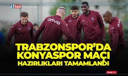 Trabzonspor'da Konyaspor hazırlıkları tamamlandı