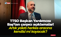 TTSO Başkan Yardımcısı Baş’tan çarpıcı açıklamalar! Artık yakıtı herkes aracına kendisi mi koyacak?