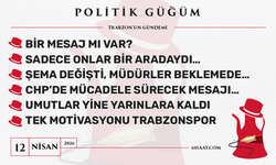 Politik Güğüm - 12 Nisan 2026