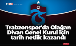 Trabzonspor'da Olağan Divan Genel Kurul için tarih netlik kazandı
