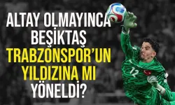 Beşiktaş, Altay olmayınca, Trabzonspor'un yıldızına mı yöneldi? Flaş gelişme...