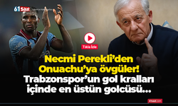 Necmi Perekli’den Onuachu’ya övgüler! Trabzonspor’un gol kralları içinde en üstün golcüsü…