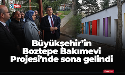 Büyükşehir’in Boztepe Bakımevi Projesi’nde sona gelindi