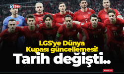 LGS'ye Dünya Kupası güncellemesi! Tarih değişti..