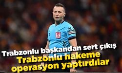 Ahmet Metin Genç, 'Trabzonlu hakeme operasyon yaptırılıyor'