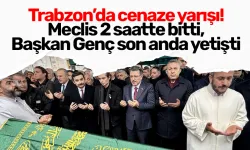 Trabzon’da cenaze yarışı! Meclis 2 saatte bitti, Başkan Genç son anda yetişti