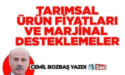 TARIMSAL ÜRÜN FİYATLARI VE MARJİNAL DESTEKLEMELER