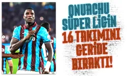 Süper Ligin 16 takımı Trabzonsporlu Onuachu'nun gerisinde kaldı...