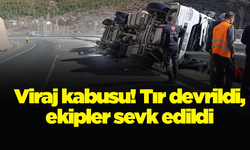 Viraj kabusu! Tır devrildi, ekipler sevk edildi