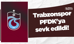 Trabzonspor PFDK'ya sevk edildi!