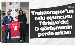 Trabzonspor’un eski oyuncusu Türkiye’de! O görüşmenin perde arkası