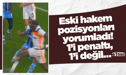Eski hakem pozisyonları yorumladı! 1’i penaltı, 1’i değil…