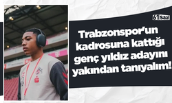 Trabzonspor'un kadrosuna kattığı genç yıldız adayını yakından tanıyalım!