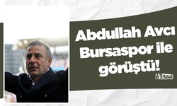Abdullah Avcı Bursaspor ile görüştü!