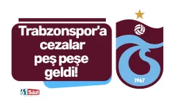 Trabzonspor'a cezalar peş peşe geldi!