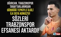 Uğurcan Çakır, Trabzonspor taraftarlarından gördüğü tepkiyle ilgili konuştu...