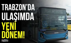 Trabzon’da ulaşımda yeni dönem!