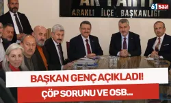 Başkan Genç açıkladı! Çöp sorunu ve OSB...