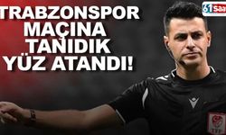 Trabzonspor maçının VAR hakemi belli oldu