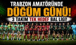 Trabzon amatöründe düğüm günü! 3 takım, tek hedef Bal Ligi