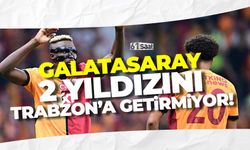 Galatasaray 2 yıldızını Trabzon'a götürmüyor!