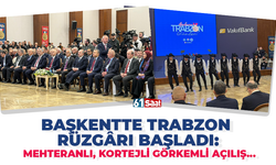Başkentte Trabzon rüzgarı başladı! Mehteranlı, kortejli görkemli açılış…