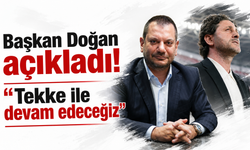 Başkan Doğan açıkladı! Fatih Tekke ile devam edeceğiz