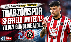 Fatih Tekke’nin onayı bekleniyor: Trabzonspor Sheffield United’lı yıldızı gündeme aldı...