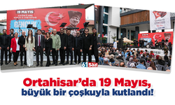 Ortahisar’da 19 Mayıs, büyük bir çoşkuyla kutlandı!