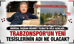 Mehmet Ali Yılmaz'ın oğlu açıkladı! Trabzonspor'un yeni tesislerinin adı ne olacak?