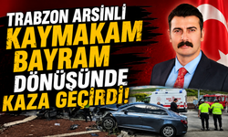 Arsinli Kaymakam Bayram Dönüşünde kaza geçirdi!