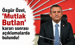 Özgür Özel, 'Mutlak Butlan' kararı sonrası açıklamalarda bulundu!
