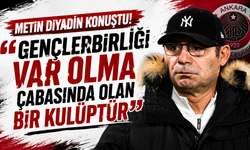 Metin Diyadin konuştu! “Gençlerbirliği var olma çabasında olan bir kulüptür"