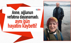 Anne, oğlunun vefatına dayanamadı; aynı gün hayatını kaybetti!