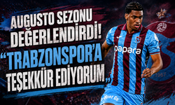 Augusto sezonu değerlendirdi! "Trabzonspor'a teşekkür ediyorum"