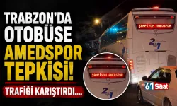 Trabzon'da otobüse Amedspor tepkisi! Trafiği karıştırdı...