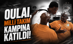 Oulai, milli takım kampına katıldı!
