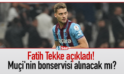Fatih Tekke açıkladı! Muçi'nin bonservisi alınacak mı?