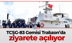 TCSG-83 Gemisi Trabzon’da ziyarete açılıyor