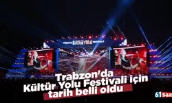 Trabzon'da Kültür Yolu Festivali için tarih belli oldu