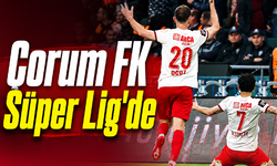 Çorum FK Süper Lig'de